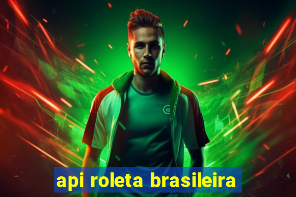 api roleta brasileira